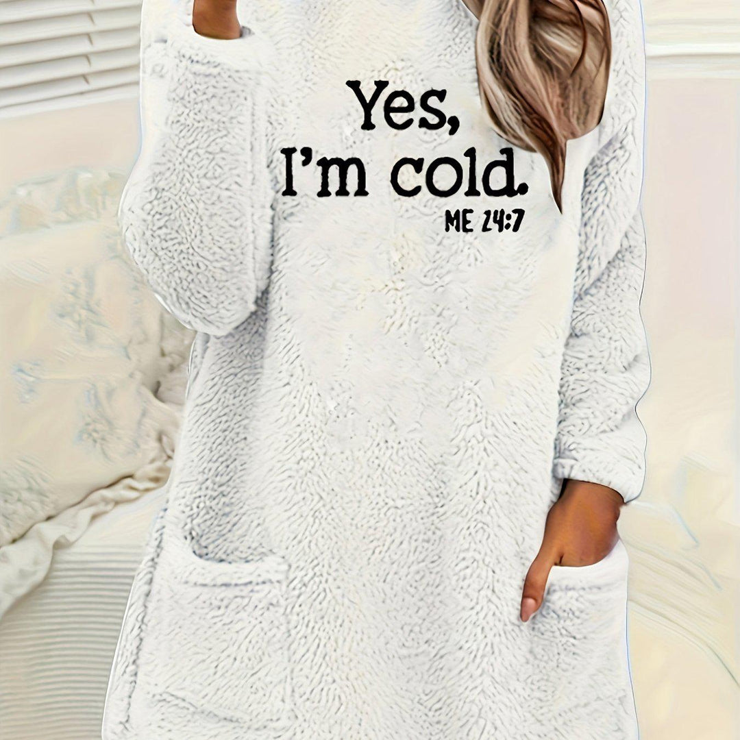 Yes I'm Cold Print Fleece Pullover Sweatshirt-sweatshirt-Bennys Beauty World