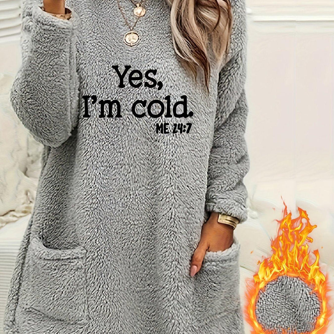 Yes I'm Cold Print Fleece Pullover Sweatshirt-sweatshirt-Bennys Beauty World